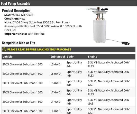 - Fuel Pump Assembly - Compatible with 2002-2004 Chevy Suburban 1500 5.3L V8 with Flex Fuel
